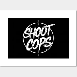 Shoot Cops Posters and Art